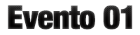 Evento 01